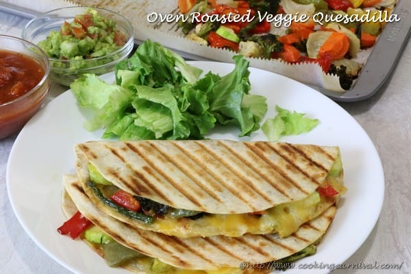 Oven Roasted Veggie Quesadilla