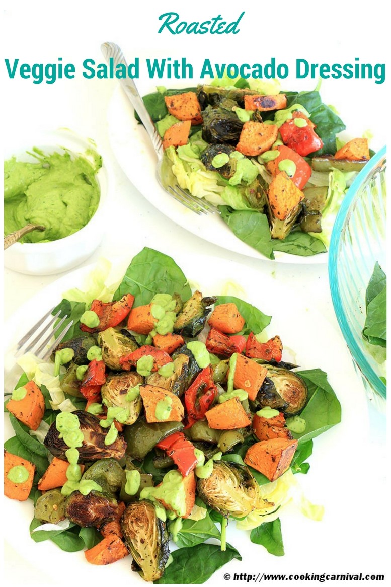 Roasted veggie salad with avocado dressing